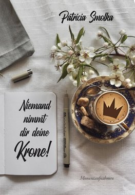 Niemand nimmt dir deine Krone!