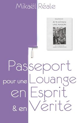 Passeport pour une louange en Esprit et en Vérité