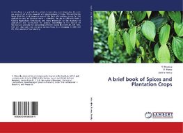 A brief book of Spices and Plantation Crops