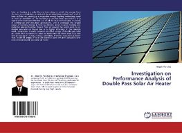 Investigation on Performance Analysis of Double Pass Solar Air Heater