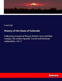 History of the State of Colorado