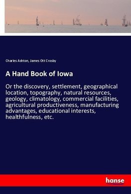 A Hand Book of Iowa