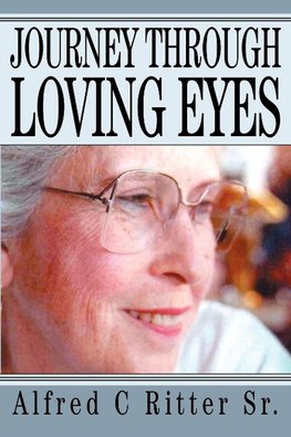 Journey Through Loving Eyes