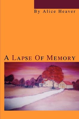 A Lapse Of Memory