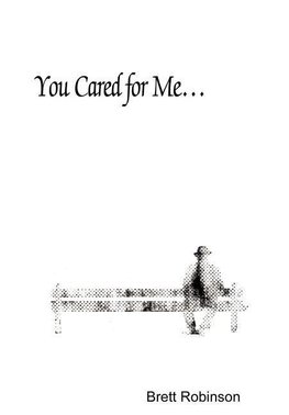 You Cared for Me...