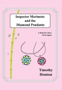 Inspector Morimoto and the Diamond Pendants