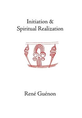 Initiation and Spiritual Realization