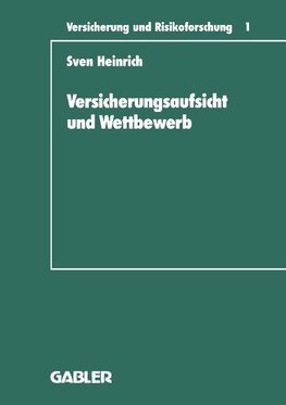 Versicherungsaufsicht und Wettbewerb