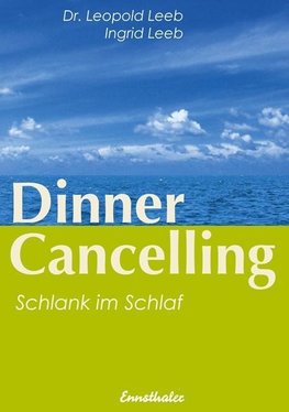 Leeb, L: Dinner Cancelling