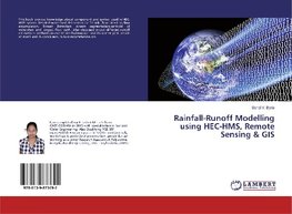 Rainfall-Runoff Modeling using HEC-HMS, Remote Sensing & GIS