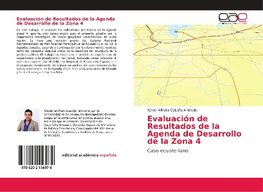 Evaluación de Resultados de la Agenda de Desarrollo de la Zona 4