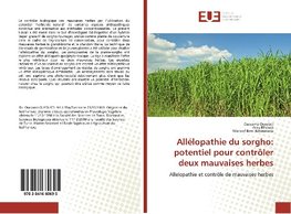 Allélopathie du sorgho: potentiel pour contrôler deux mauvaises herbes