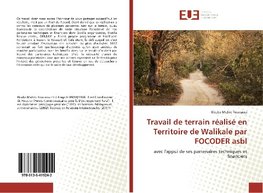 Travail de terrain réalisé en Territoire de Walikale par FOCODER asbl