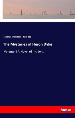 The Mysteries of Heron Dyke