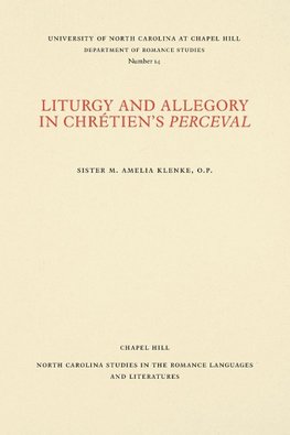 Liturgy and Allegory in Chrétien's Perceval