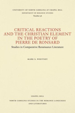 Critical Reactions and the Christian Element in the Poetry of Pierre de Ronsard