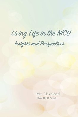 Living Life in the NICU