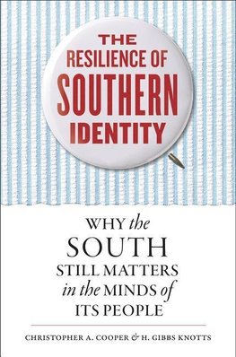 Cooper, C:  The Resilience of Southern Identity