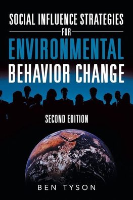 Social Influence Strategies for Environmental Behavior Change