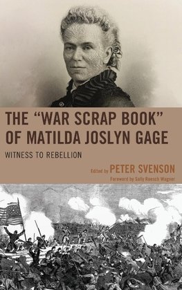 "War Scrap Book" of Matilda Joslyn Gage