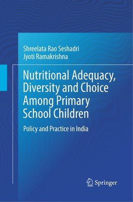 Nutritional Adequacy, Diversity and Choice Among Primary School Children