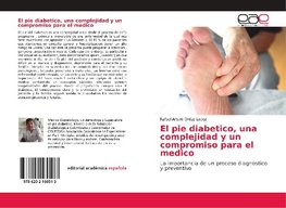 El pie diabetico, una complejidad y un compromiso para el medico