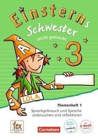 Einsterns Schwester  3. Schuljahr - Leicht gemacht. Themenheft 1. Verbrauchsmaterial