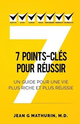 7 Points-Clés Pour Réussir