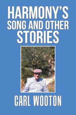 Harmony'S Song and Other Stories