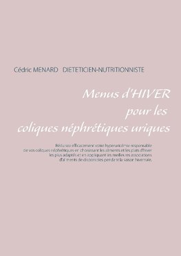 Menus d'hiver pour les coliques néphrétiques uriques