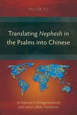 Translating Nephesh in the Psalms into Chinese