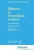 Elements of Probabilistic Analysis with Applications