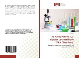 The Azide-Alkyne 1,3-dipolar Cycloaddition "Click Chemistry"