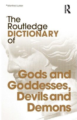 Lurker, M: Routledge Dictionary of Gods and Goddesses, Devil