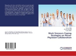 Work Stressors Coping Strategies on Nurse-Physician Collaboration