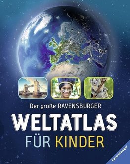 Der große Ravensburger Weltatlas für Kinder