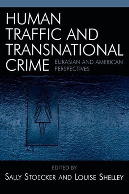 Human Traffic and Transnational Crime