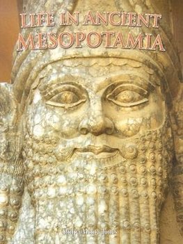 Life in Ancient Mesopotamia