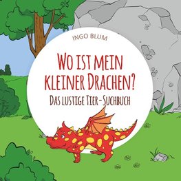 Wo ist mein kleiner Drachen? - Das lustige Tier-Suchbuch