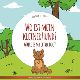 Wo ist mein kleiner Hund? - Where is my little dog?