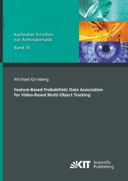 Feature-Based Probabilistic Data Association for Video-Based Multi-Object Tracking