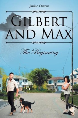 Gilbert and Max