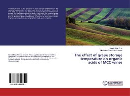 The effect of grape storage temperature on organic acids of MCC wines