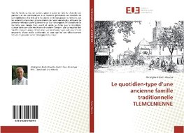 Le quotidien-type d'une ancienne famille traditionnelle TLEMCENIENNE