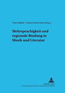 Mehrsprachigkeit und regionale Bindung in Musik und Literatur