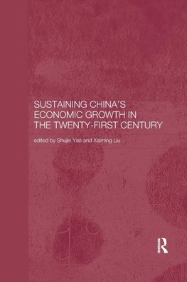 Sustaining China's Economic Growth in the Twenty-first Century