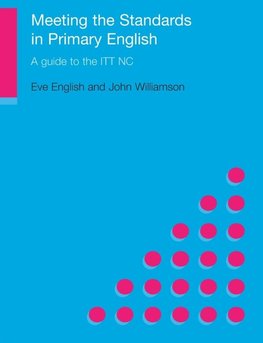 English, E: Meeting the Standards in Primary English