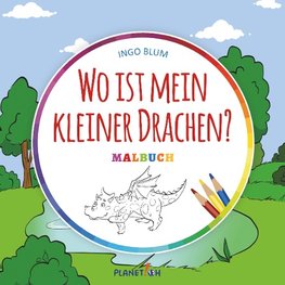 Wo ist mein kleiner Drachen? - MALBUCH