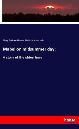 Mabel on midsummer day;