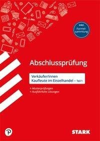 Abschlussprüfung - Verkäufer/-innen und Kaufleute im Einzelhandel (Teil 1)